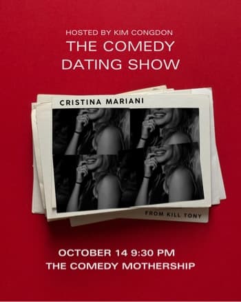 The Comedy Dating Show with Cristiana Mariana - Hosted by Kim Congdon